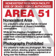 Area 51 You’ve all heard of the Air Force’s ultra-high-security, super-secret base in Nevada, known simply as “Area 51″? Well, late one afternoon, the Air Force folks out at Area 51 were...
