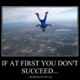 If at first you don’t succeed…