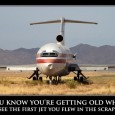 You Know You’re Getting Old When