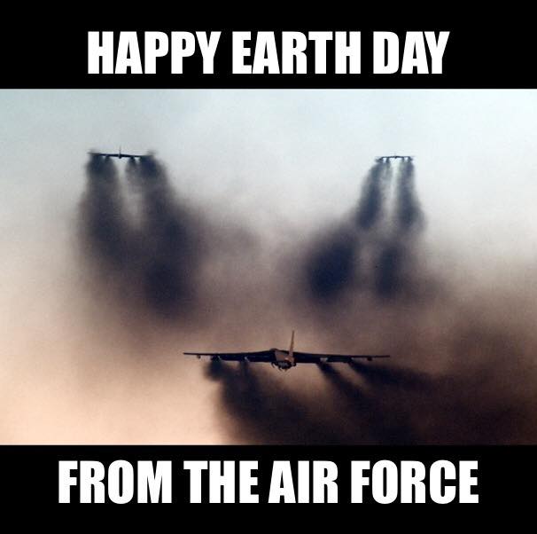 Probably one of the best B-52 memes. Happy Earth Day from the Air Force