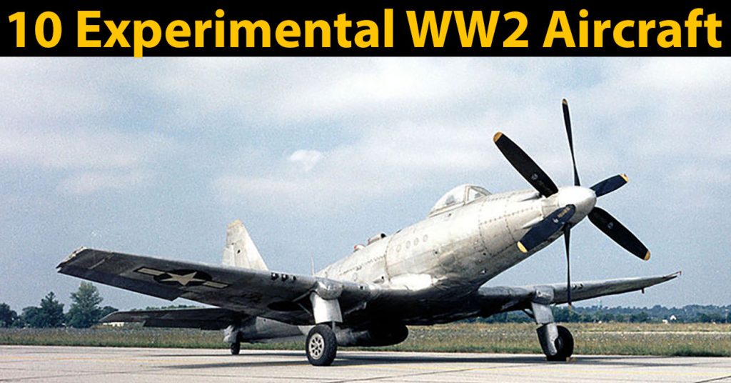 Awesome Experimental Aircraft Of World War II